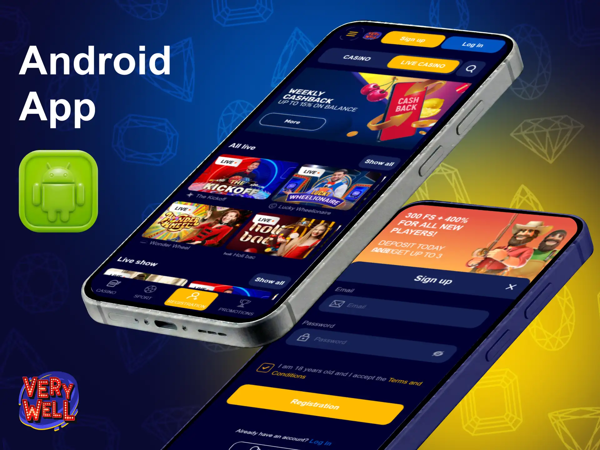 Install the VeryWell Android app to start placing sports bets.