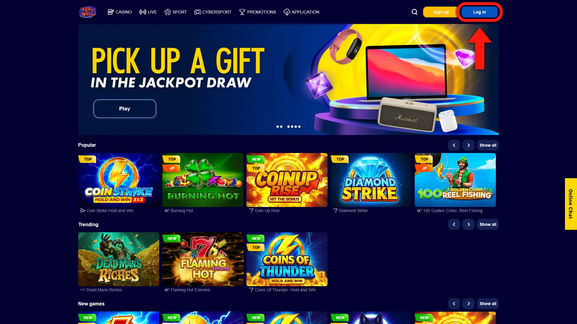 Log in to your VeryWell online casino account and start betting.
